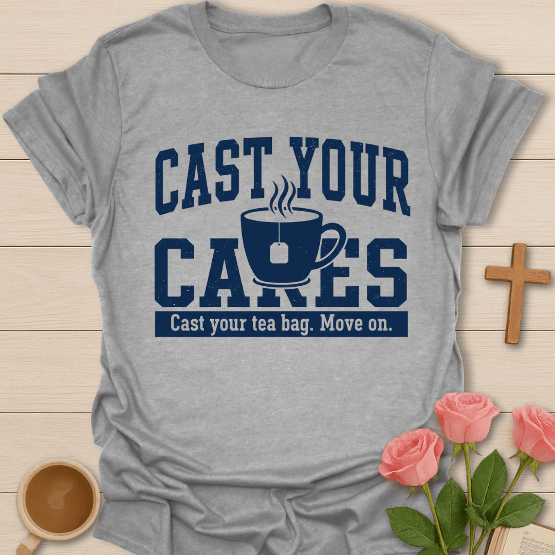 Cast Your Cares T-Shirt T-Shirt
