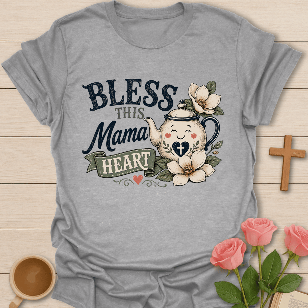 Bless This Mama Heart T-Shirt T-Shirt