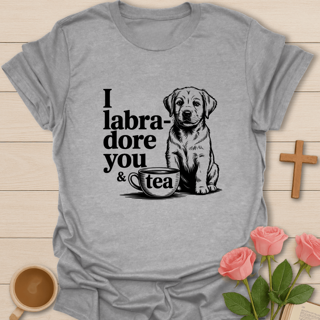 Labra-dore You & Tea T-Shirt T-Shirt