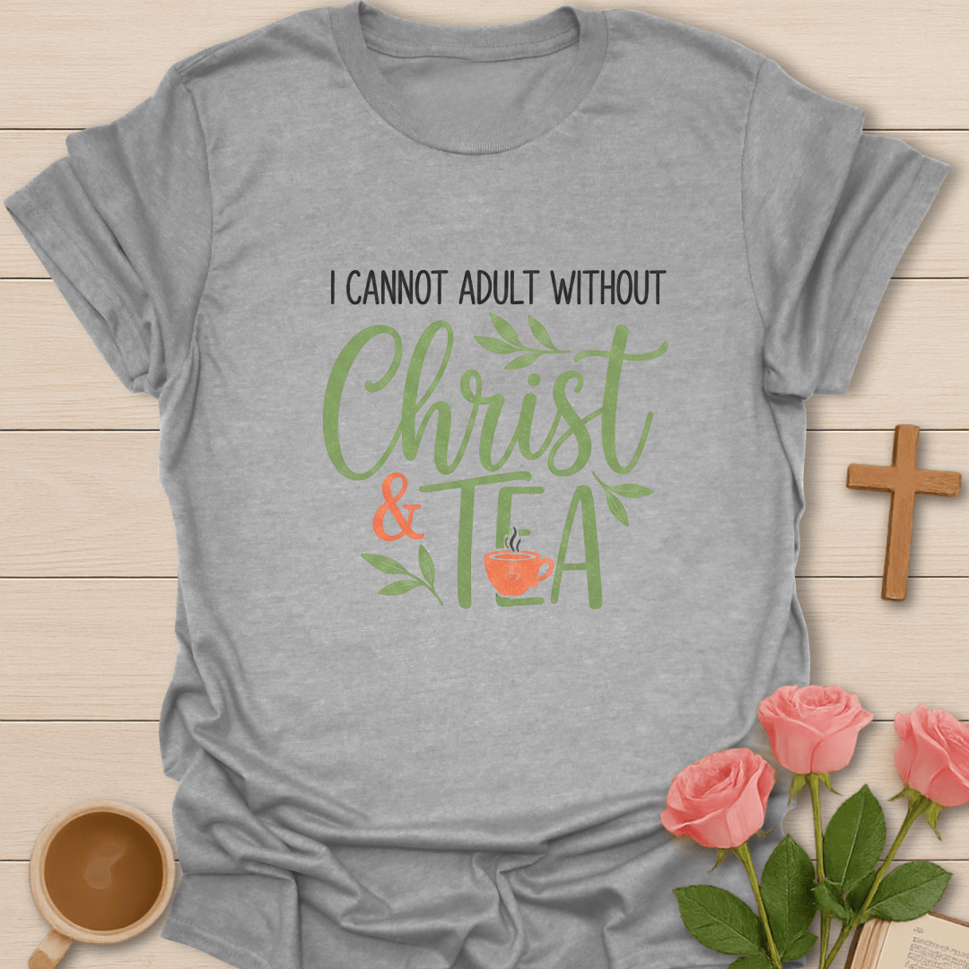 Christ & Tea Life T-Shirt T-Shirt
