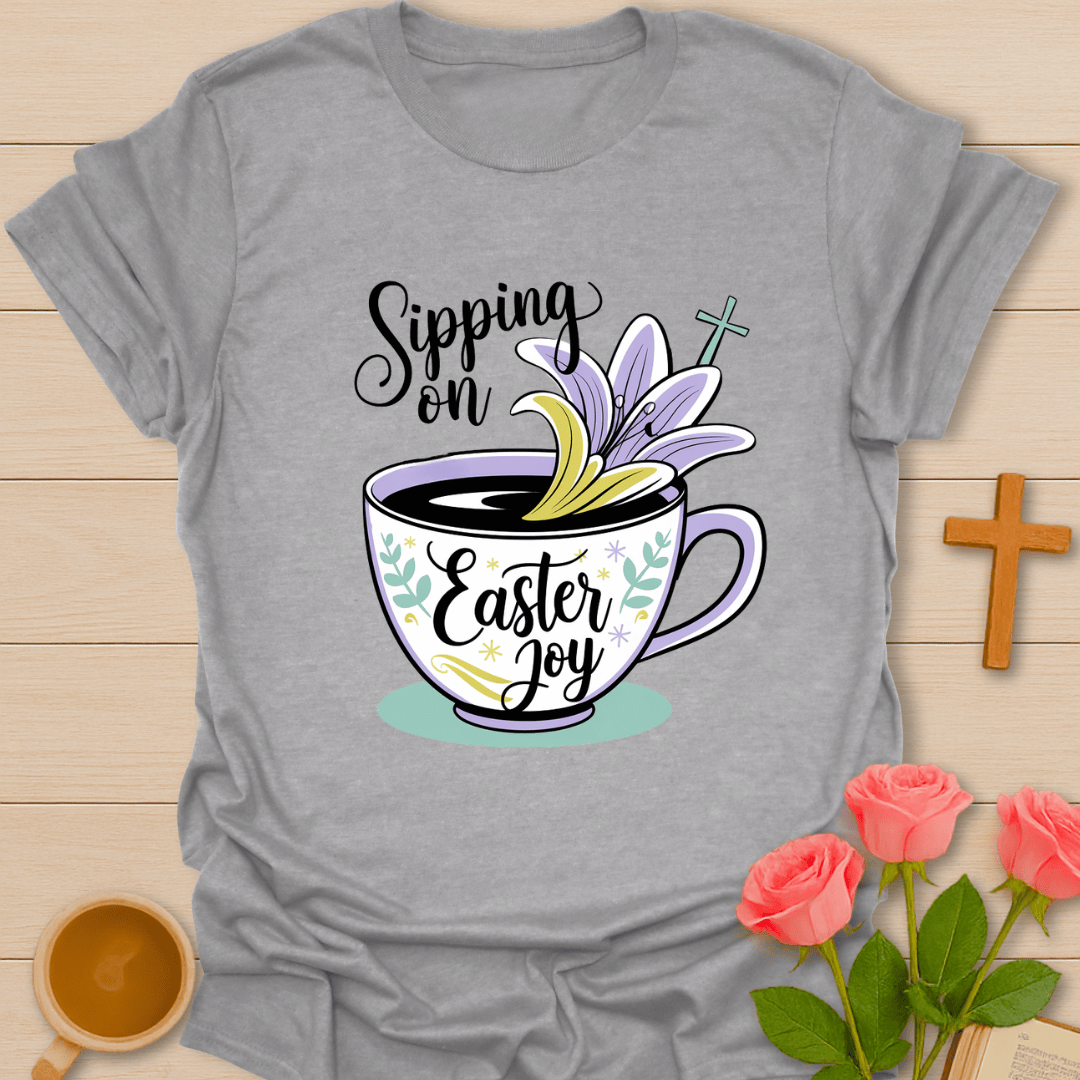 Sipping on Easter Joy T-Shirt T-Shirt