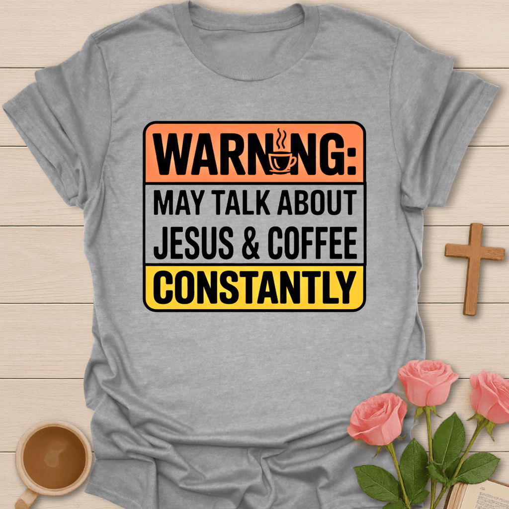Constantly Coffee Talking T-Shirt