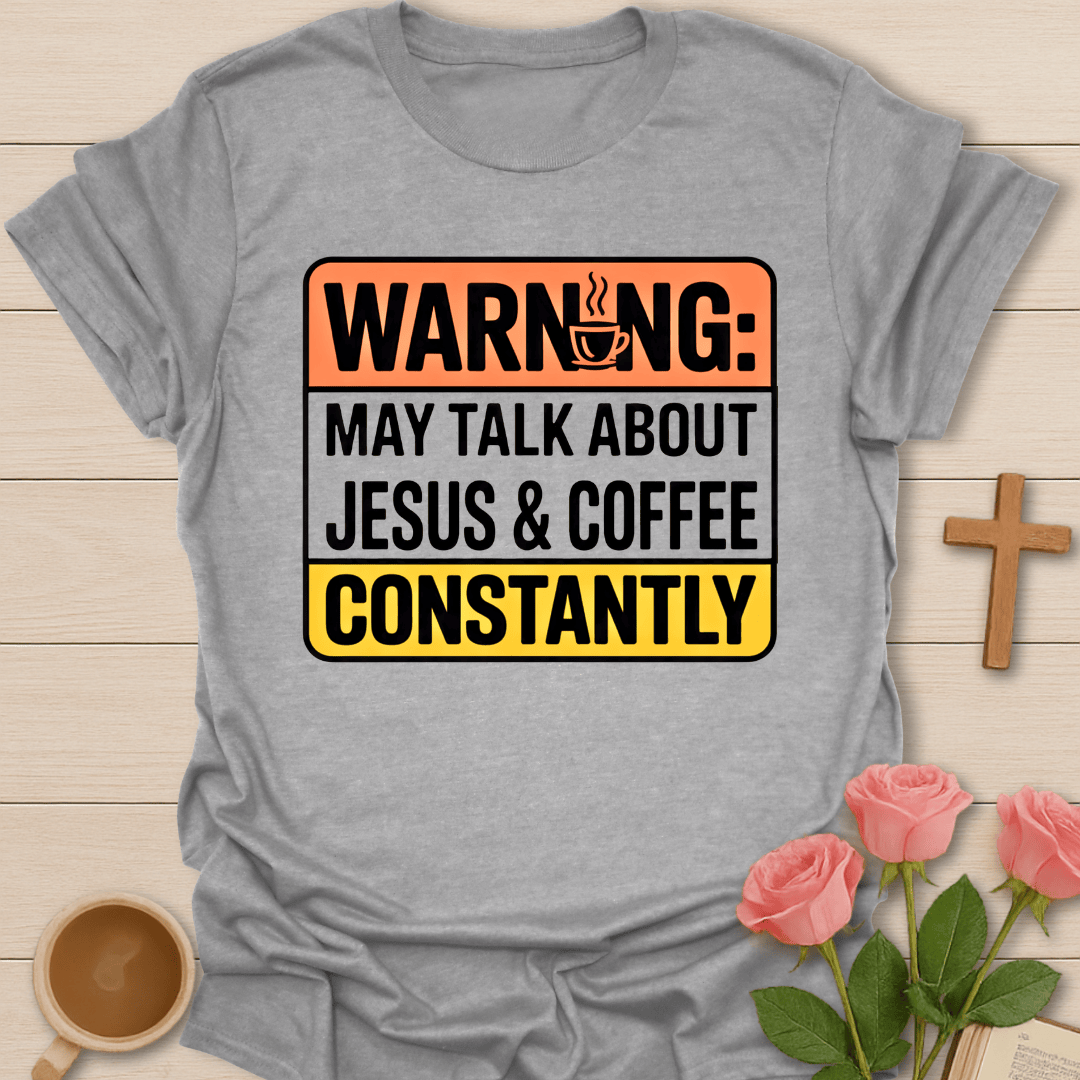 Constantly Coffee Talking T-Shirt