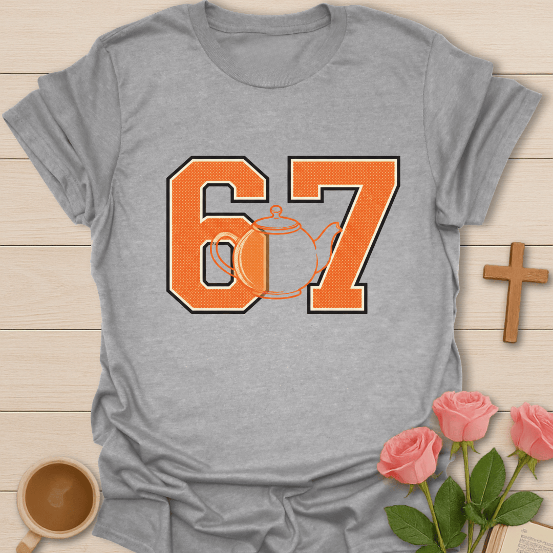 67 Teapot T-Shirt T-Shirt