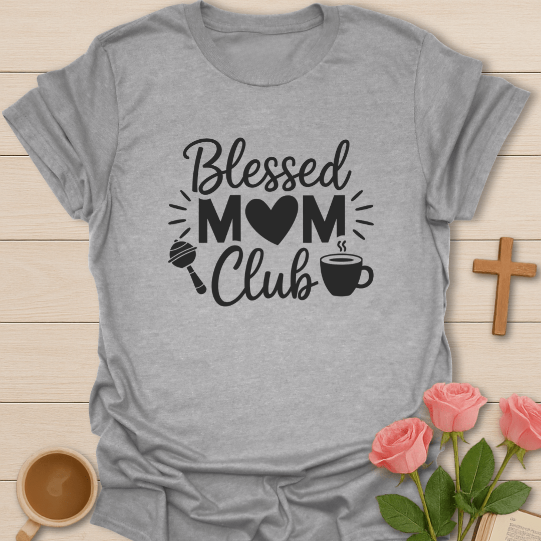 Blessed Mom Club T-Shirt T-Shirt