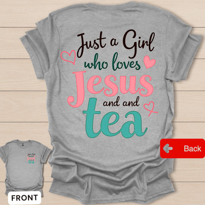 Girl Loves Jesus & Tea T-Shirt - Back T-Shirt