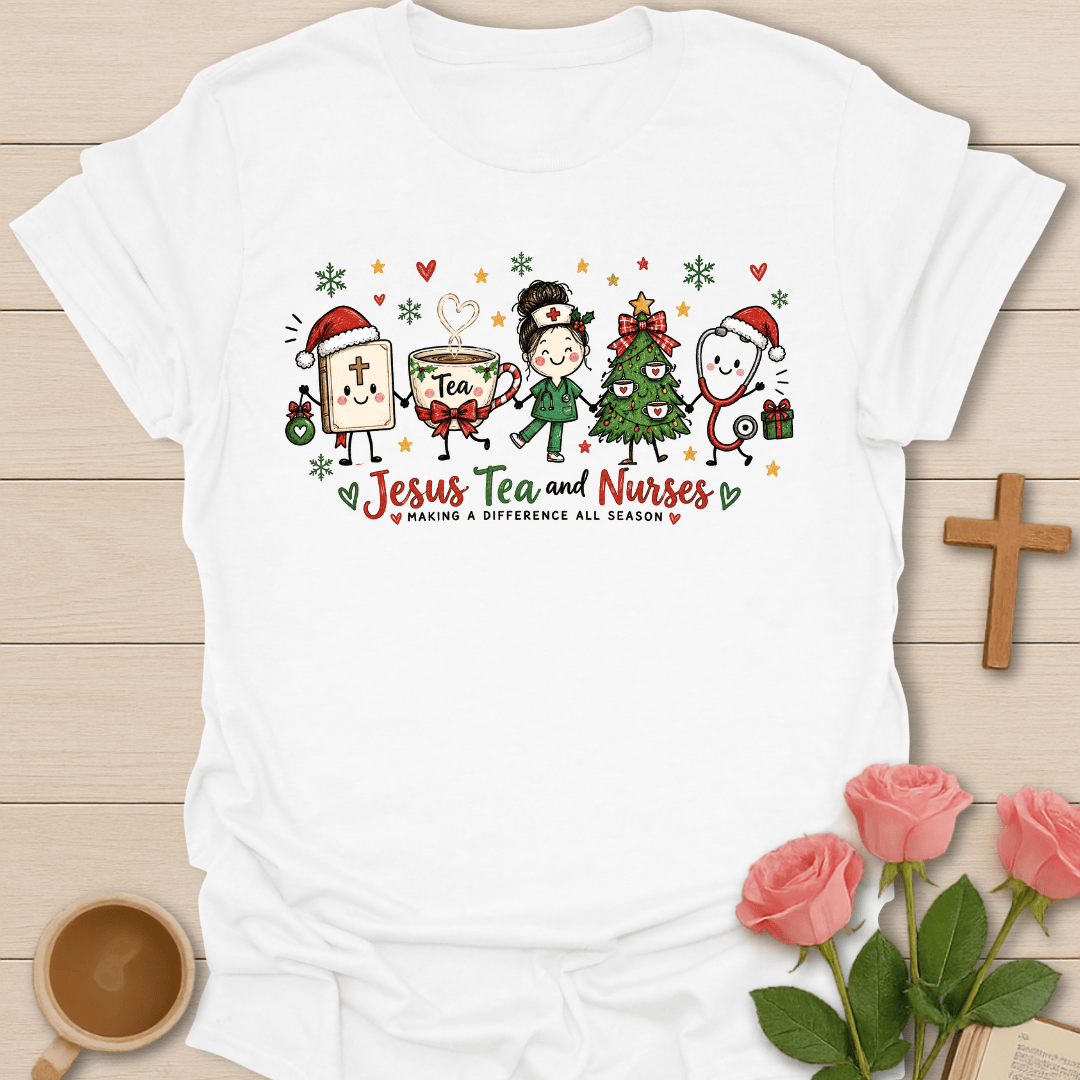 Jesus Tea & Nurses Christmas T-Shirt