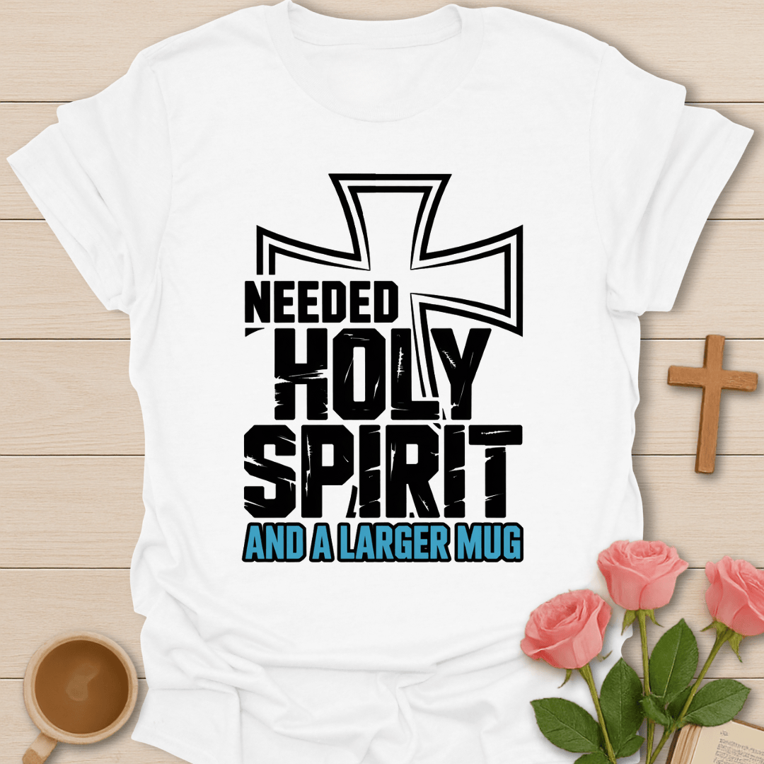 Holy Spirit And Tea Mug T-Shirt T-Shirt