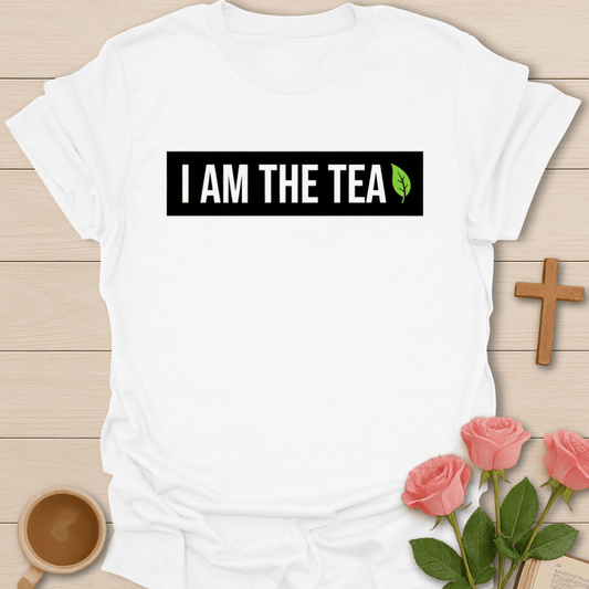 I AM The Tea T-Shirt