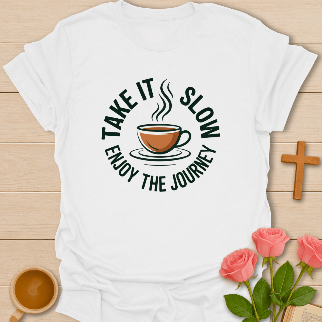 Enjoy the Journey T-Shirt T-Shirt