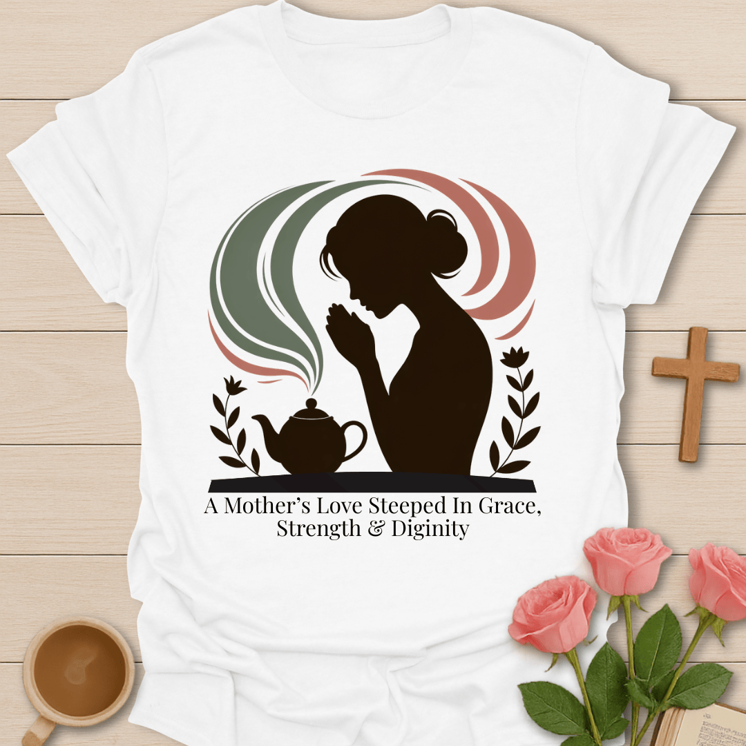 Mother's Love In Grace T-Shirt T-Shirt