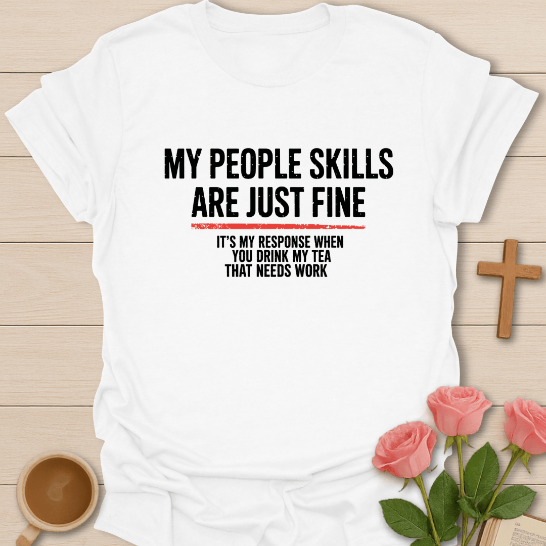 My People Skill T-Shirt T-Shirt