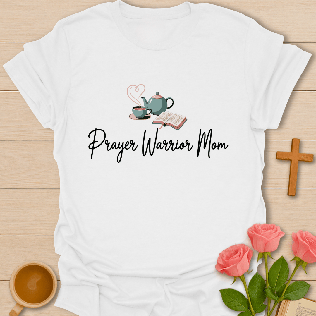 Prayer Warrior Mom T-Shirt T-Shirt
