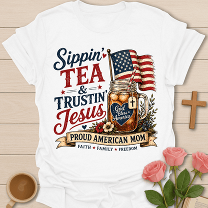 Sip Tea Trust Jesus Mom T-Shirt T-Shirt