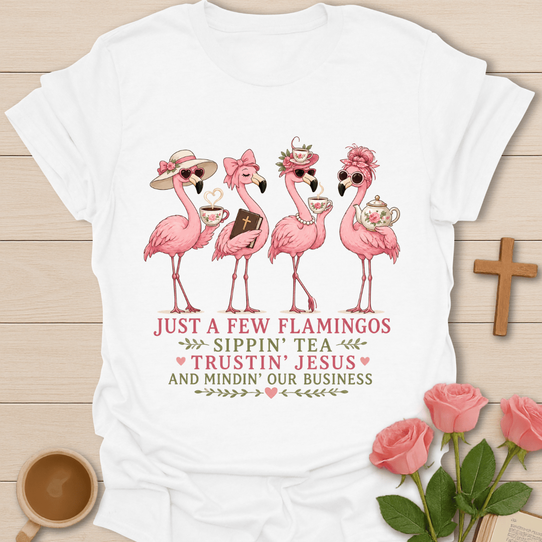 Flamingos Trustin' Jesus T-Shirt KozzyCo Christian and tea lover design