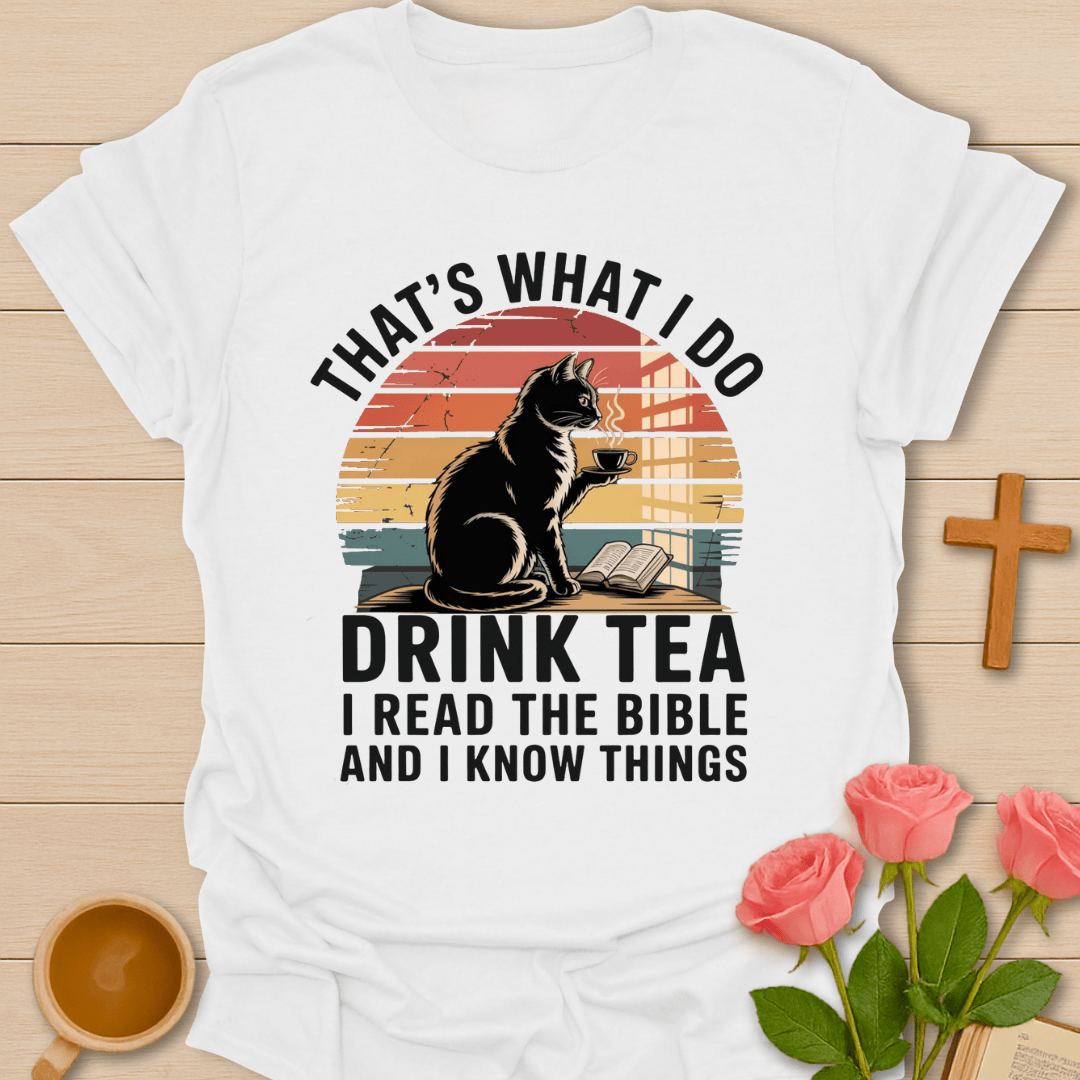 Drink Tea Bible T-Shirt T-Shirt