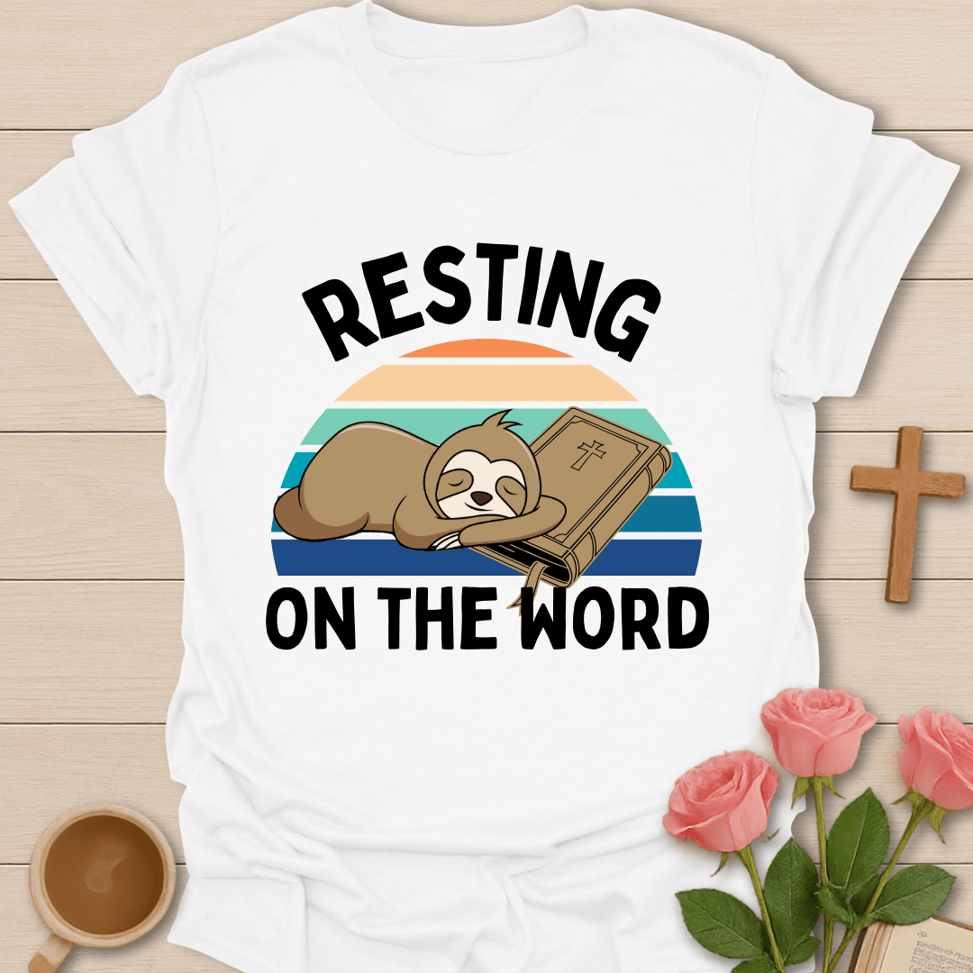 Resting On The Word T-Shirt T-Shirt