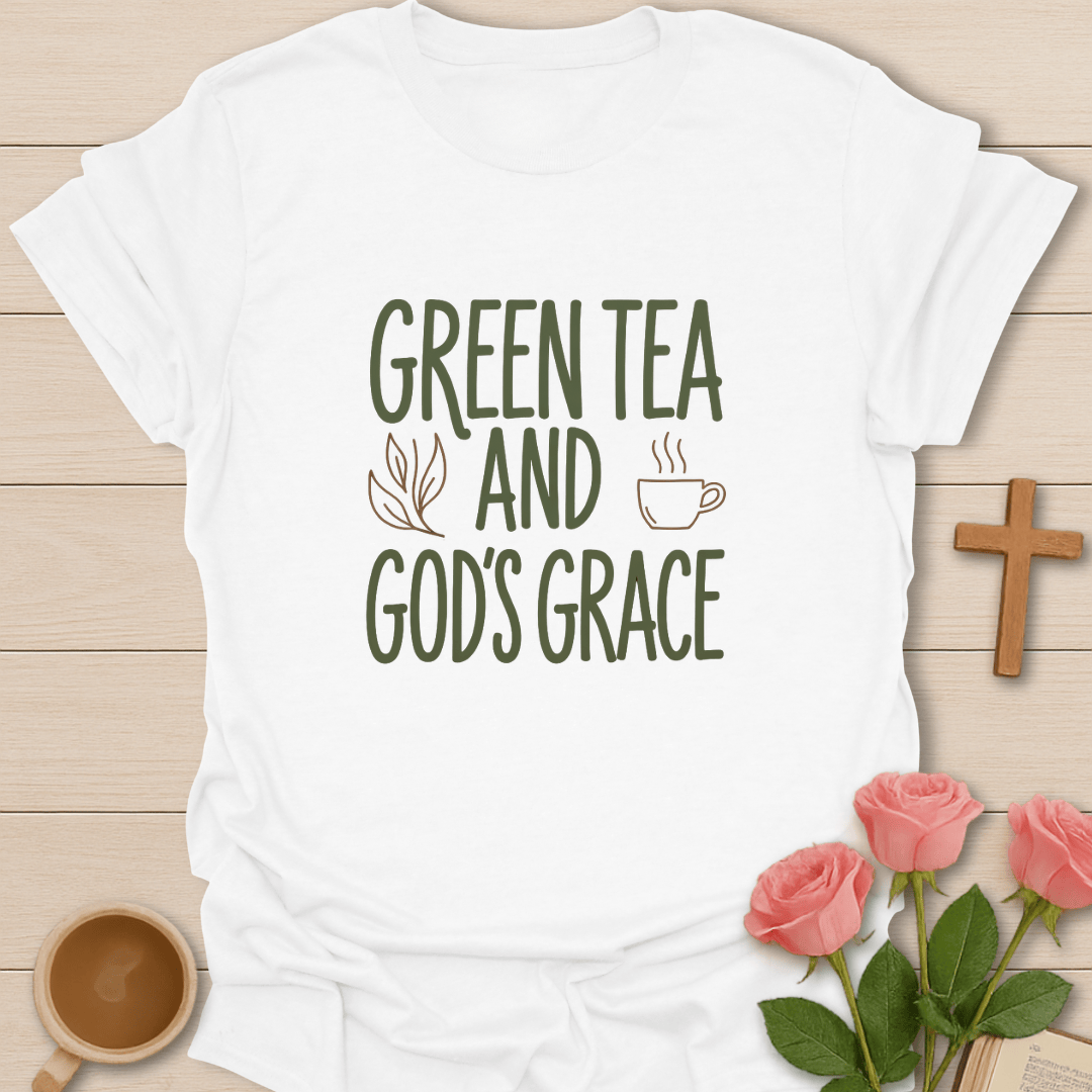 Green Tea & God's Grace T-Shirt T-Shirt