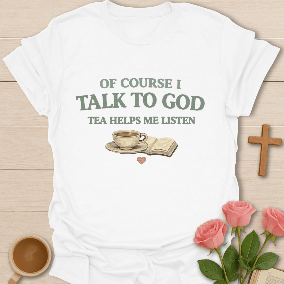 Talk To God T-Shirt T-Shirt