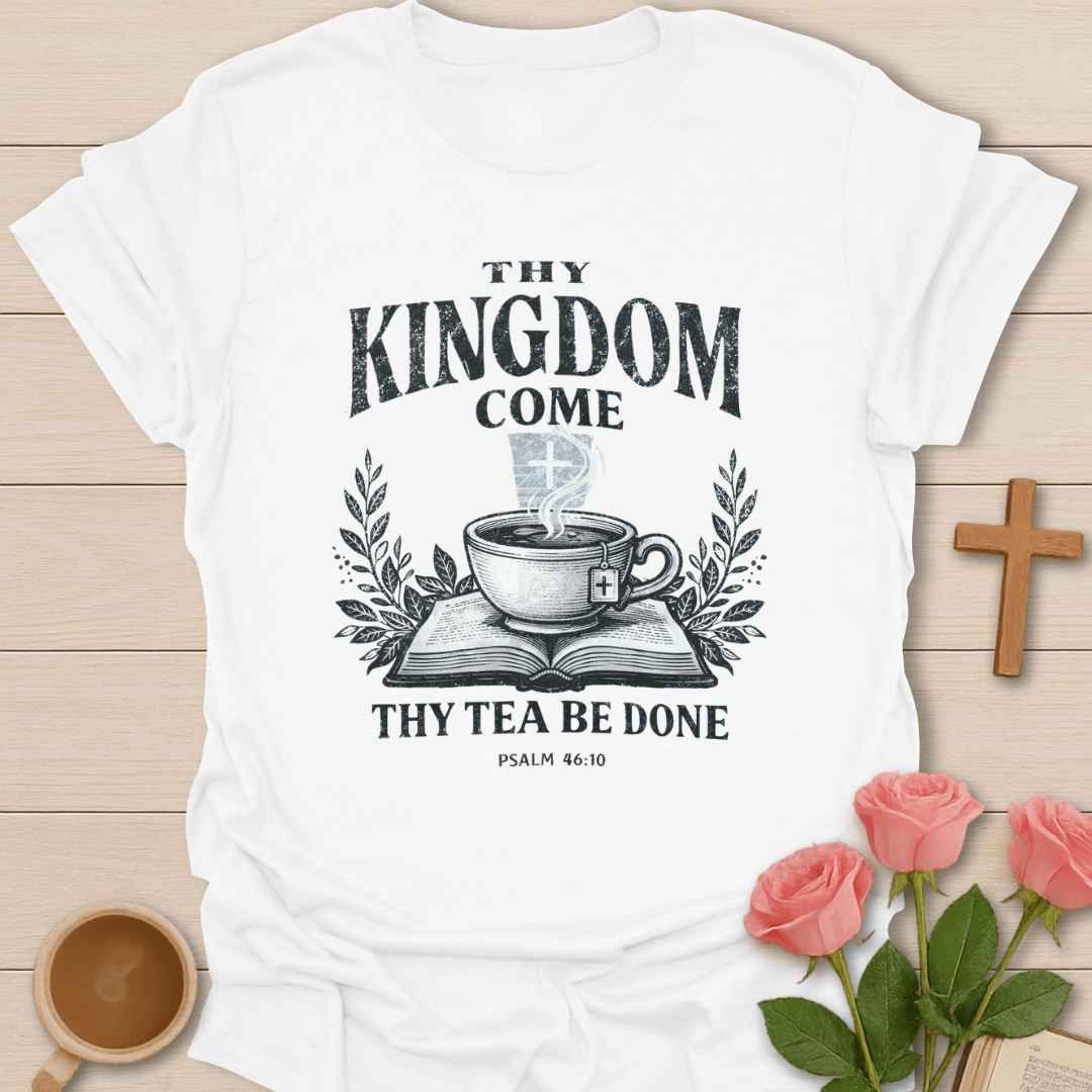 Thy Tea Be Done T-Shirt