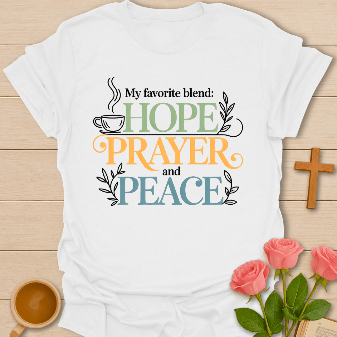 Hope, Prayer & Peace T-Shirt T-Shirt