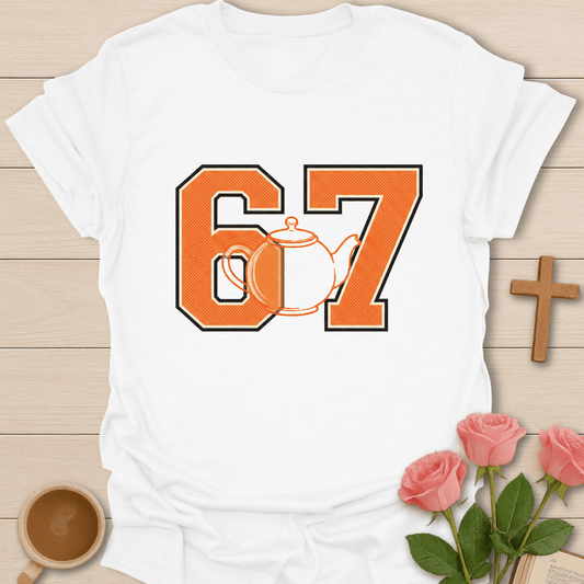 67 Teapot T-Shirt T-Shirt
