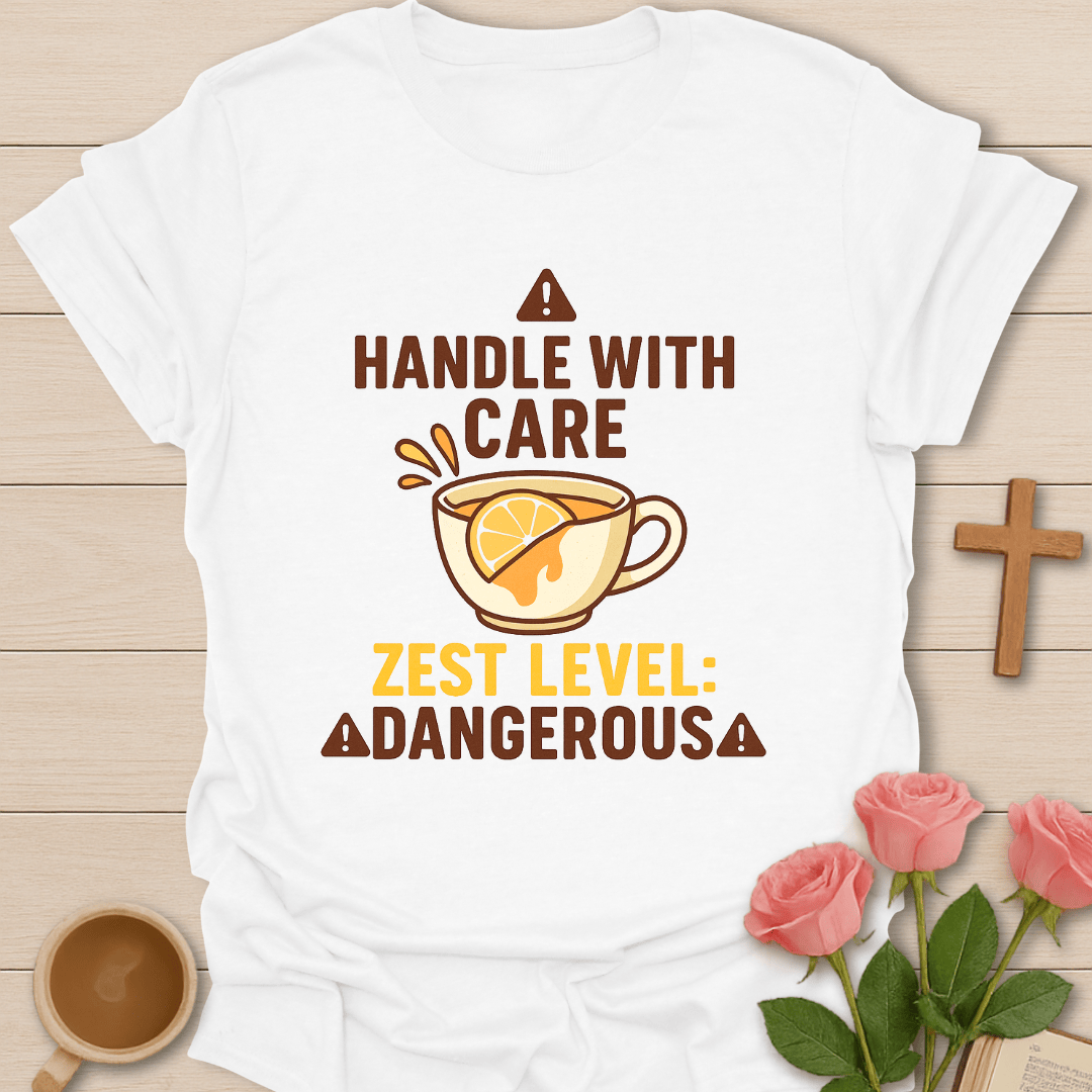 Zest Level Dangerous T-Shirt