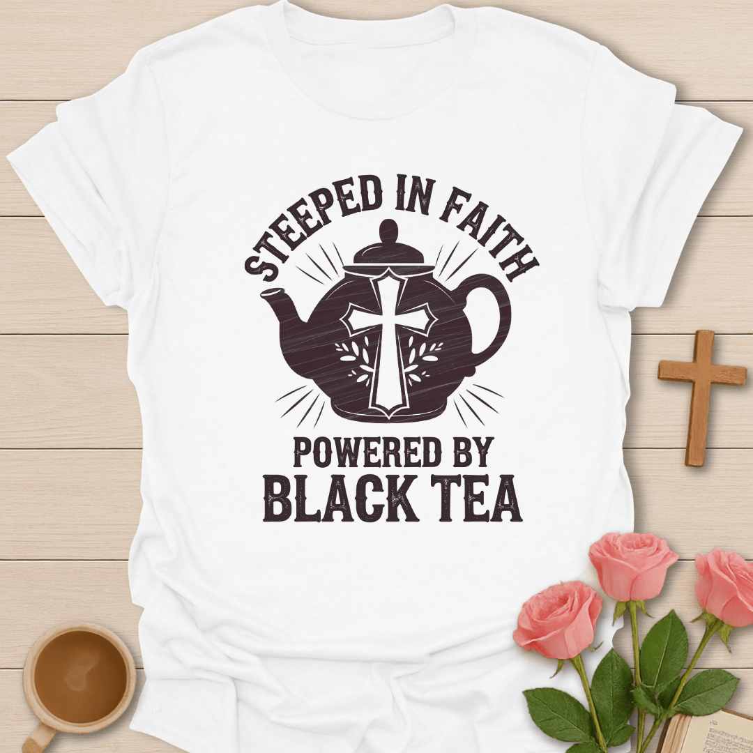 Powered By Black Tea T-Shirt T-Shirt