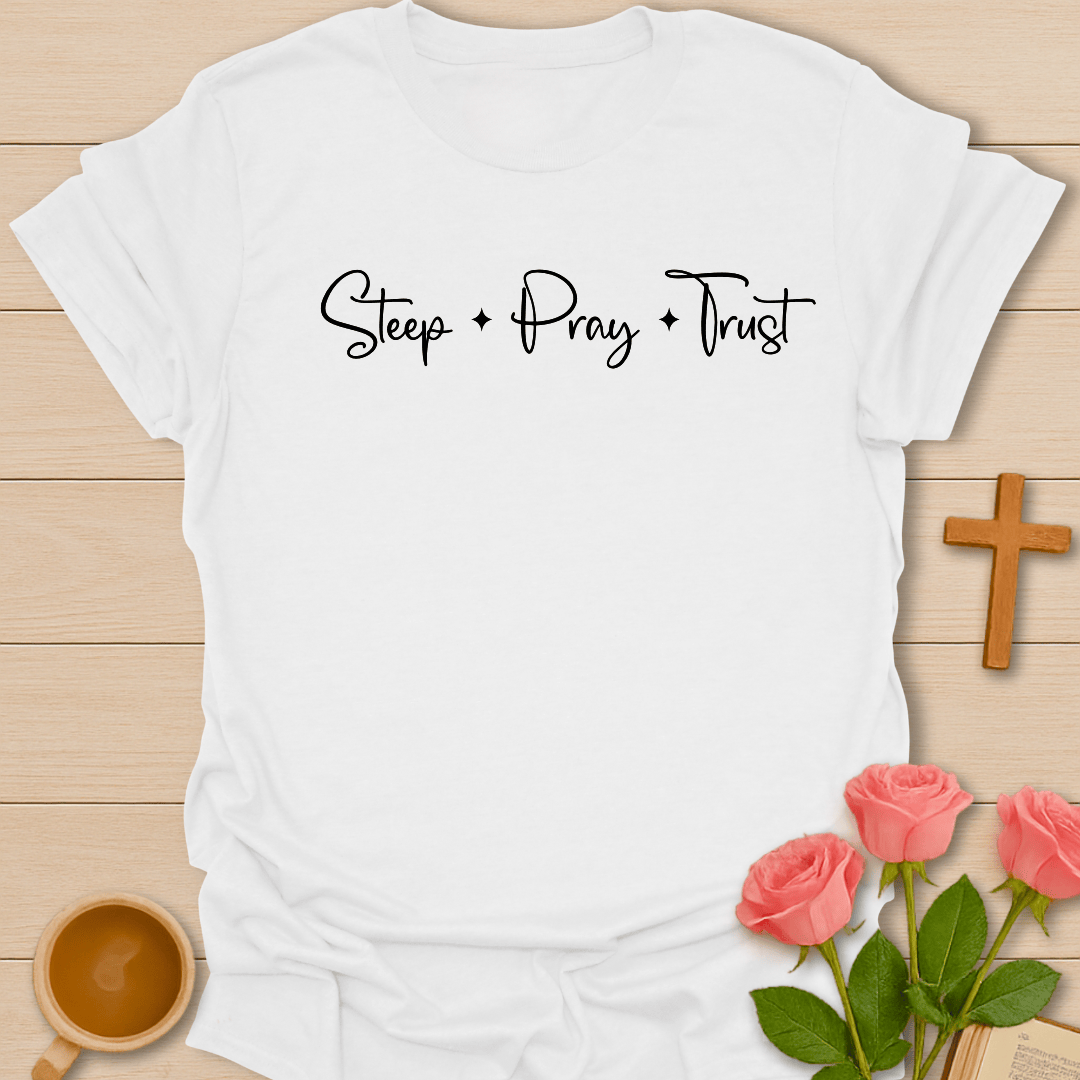 Steep Pray Trust T-Shirt