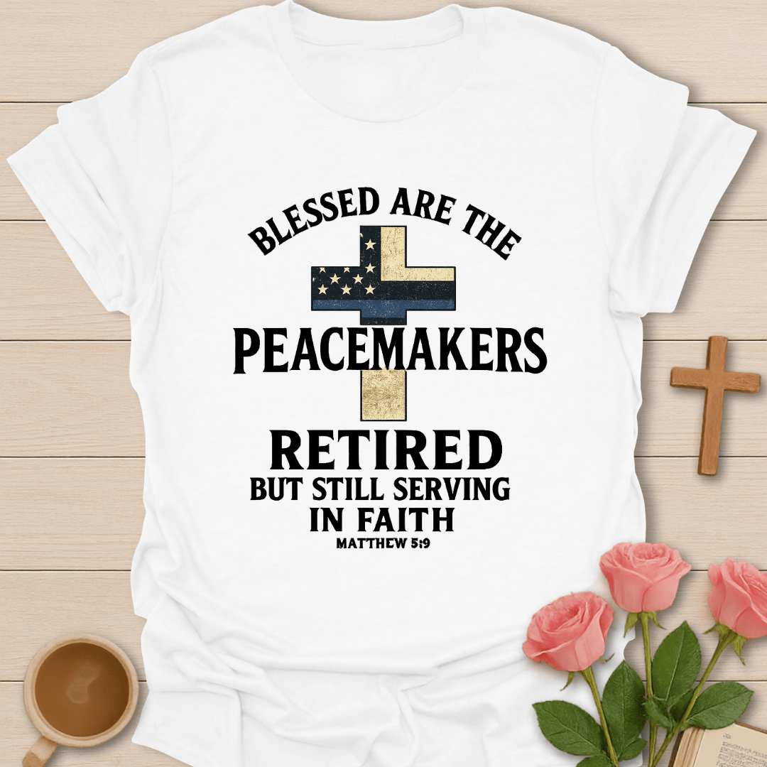 Retired Peacemakers T-Shirt