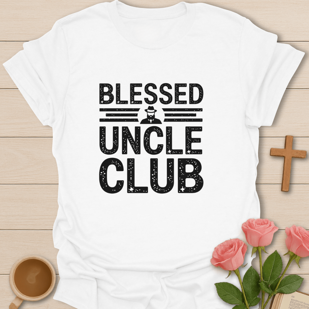 Blessed Uncle Club T-Shirt