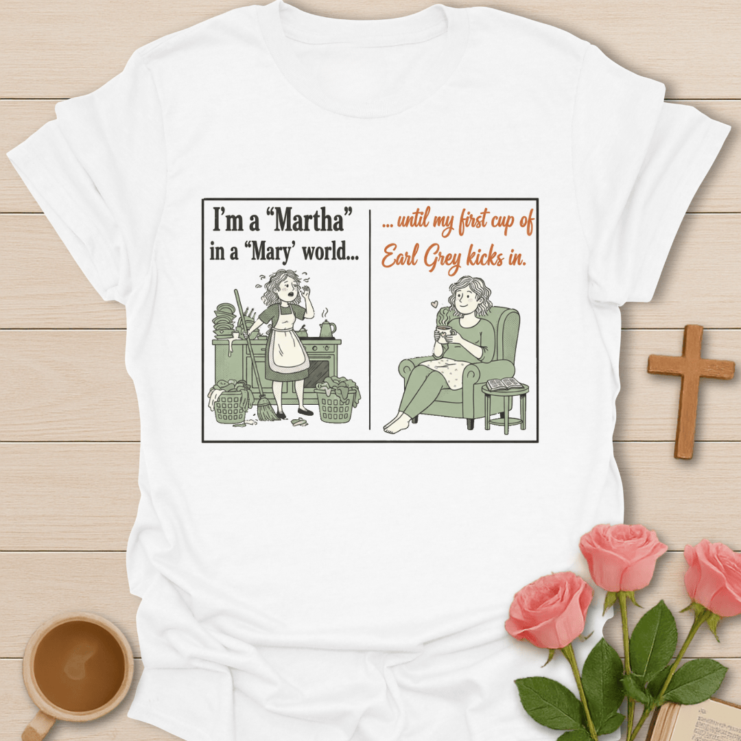 Martha and Mary T-Shirt T-Shirt