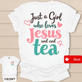 Girl Loves Jesus & Tea T-Shirt - Back T-Shirt