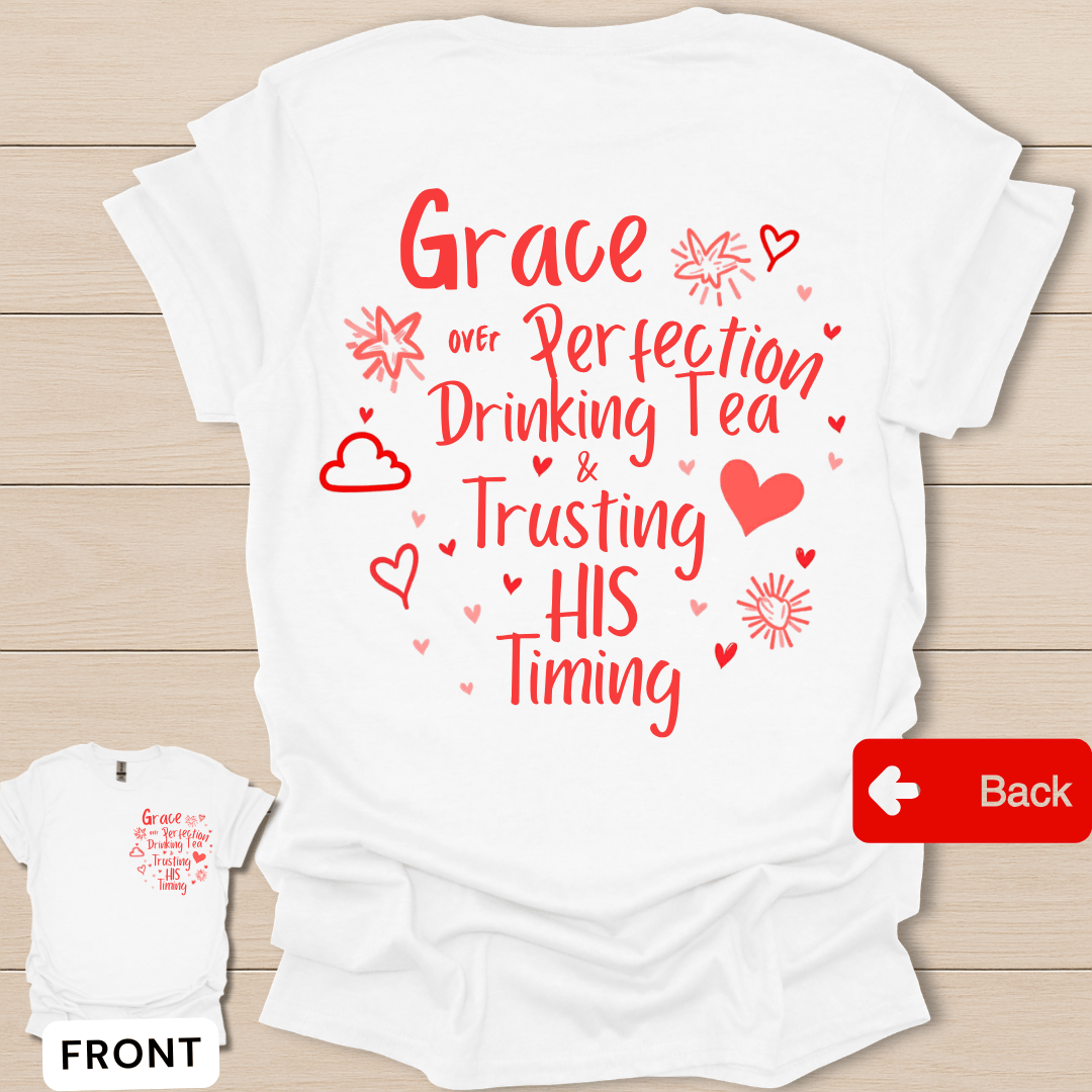 Grace Over Perfection T-Shirt - Back T-Shirt