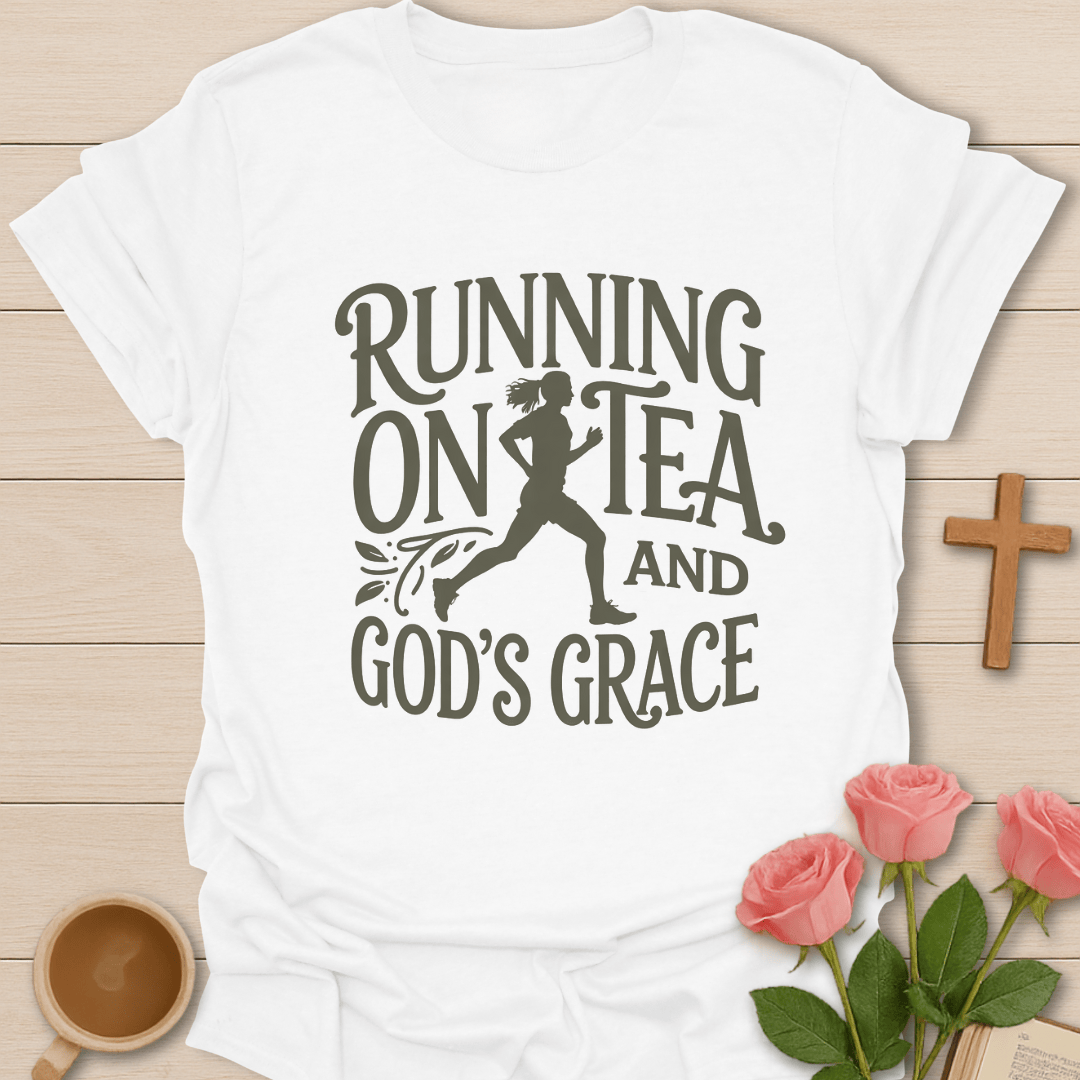 Running On Tea & Grace T-Shirt T-Shirt