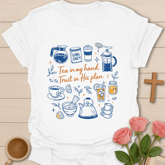 Tea in My Hand T-Shirt T-Shirt