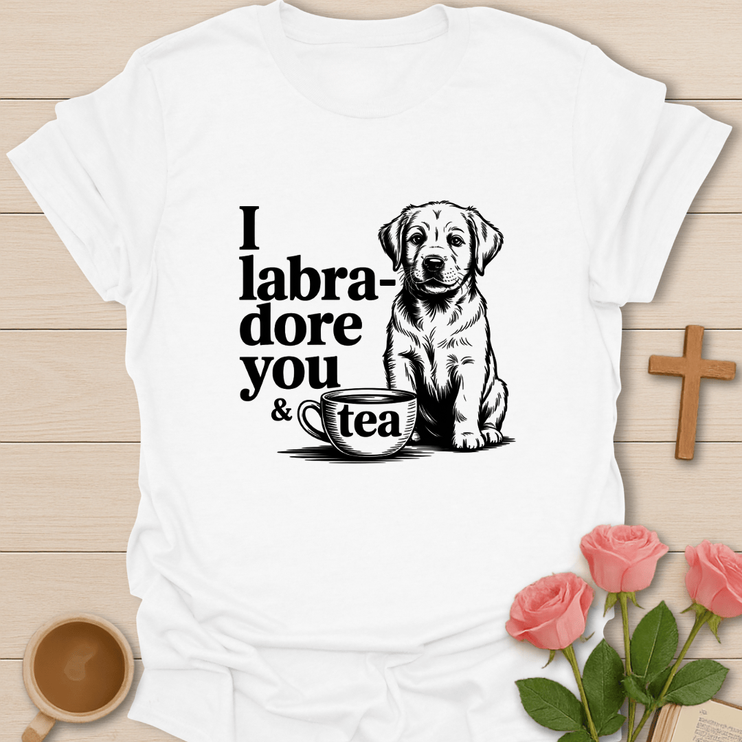 Labra-dore You & Tea T-Shirt T-Shirt