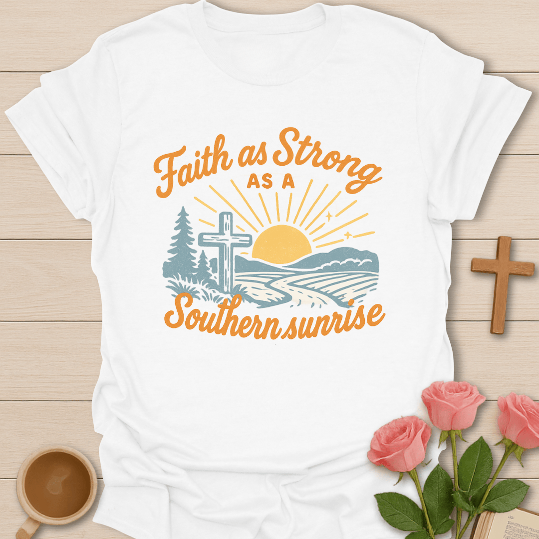 Southern Faith Sunrise T-Shirt