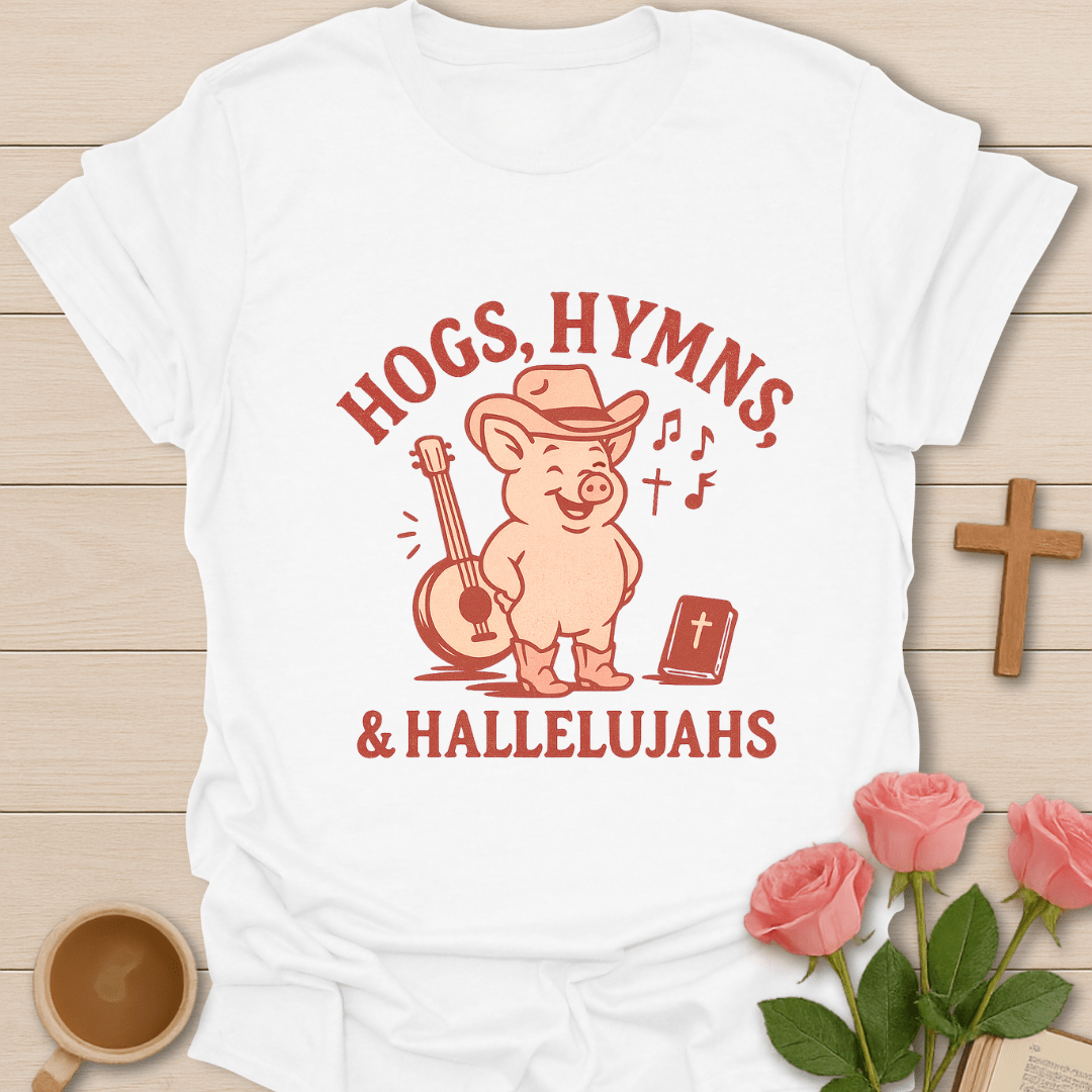 Hogs, Hymns, & Hallelujahs T-Shirt