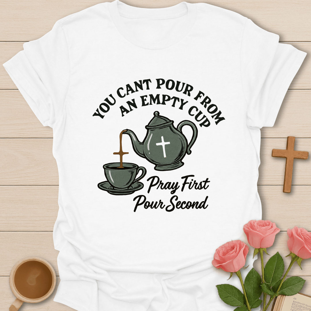Pray First T-Shirt
