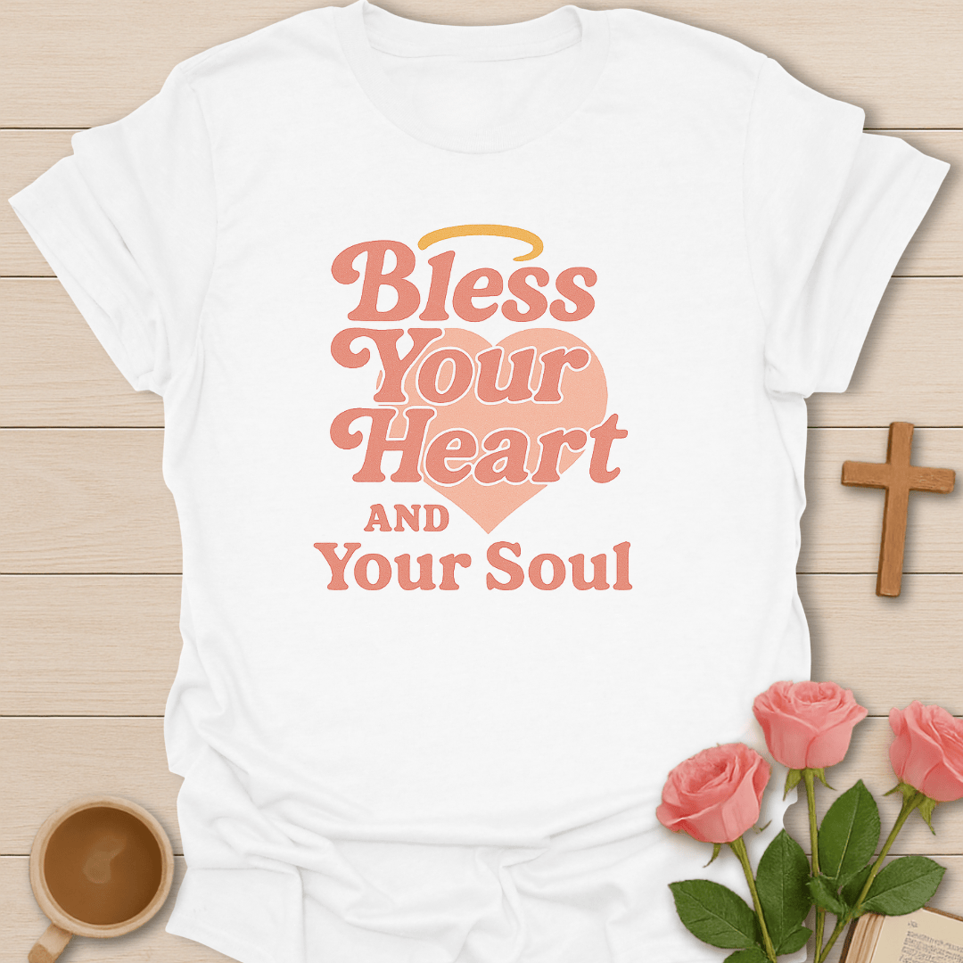 Bless Your Soul T-Shirt