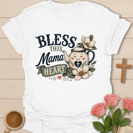 Bless This Mama Heart T-Shirt T-Shirt