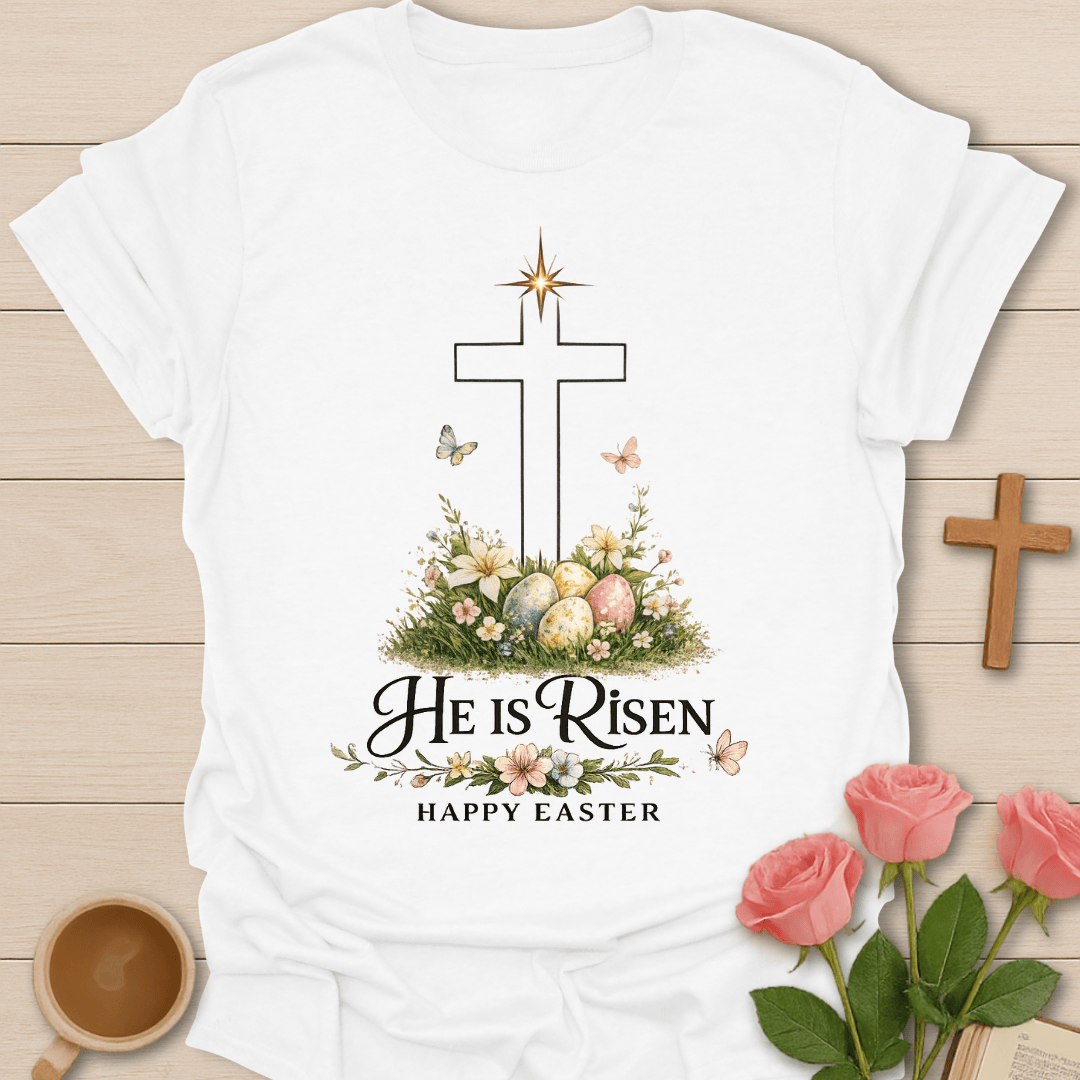 Easter He Is Risen T-Shirt T-Shirt