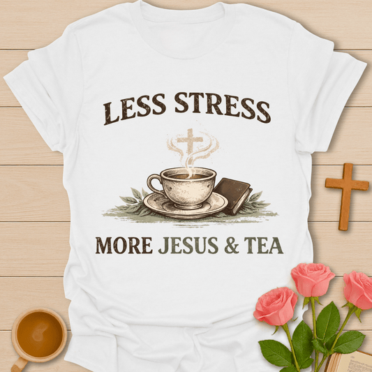 Less Stress More Jesus Tea T-Shirt