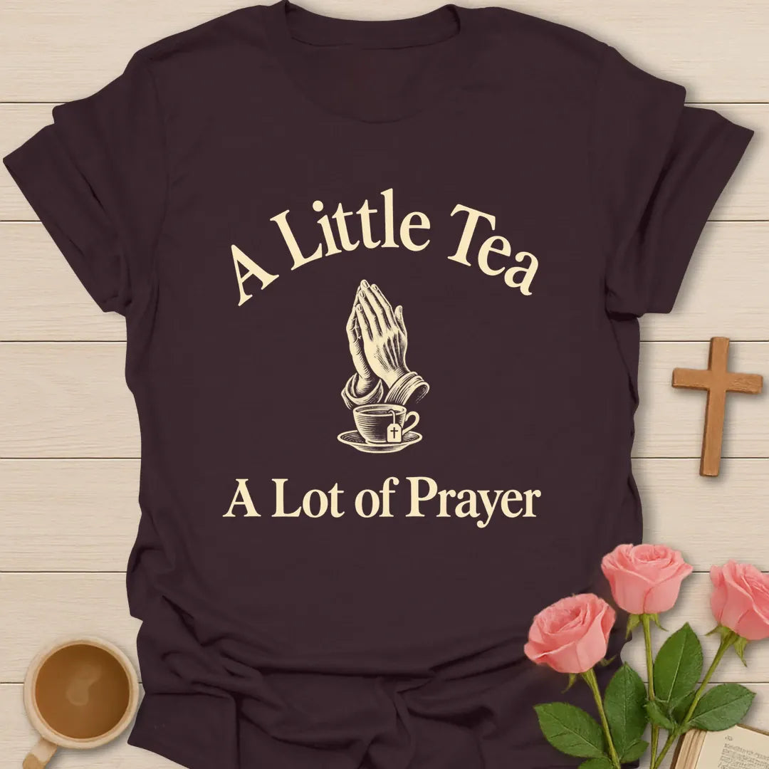 A Little Tea A Lot of Prayer Christian t-shirt with praying hands above a vintage teacup - Dark Chocolate