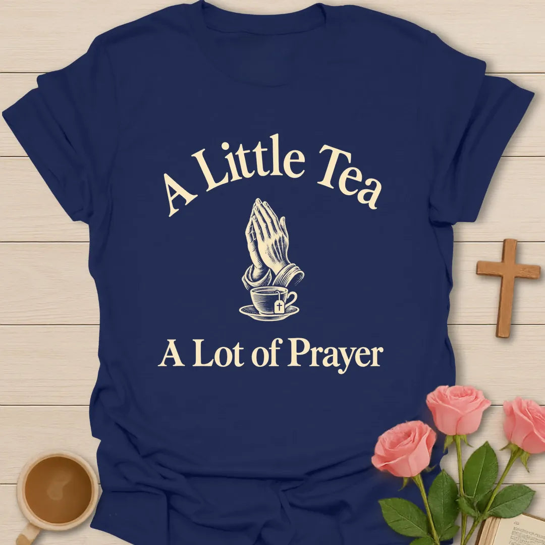 A Little Tea A Lot of Prayer Christian t-shirt with praying hands above a vintage teacup - Navy