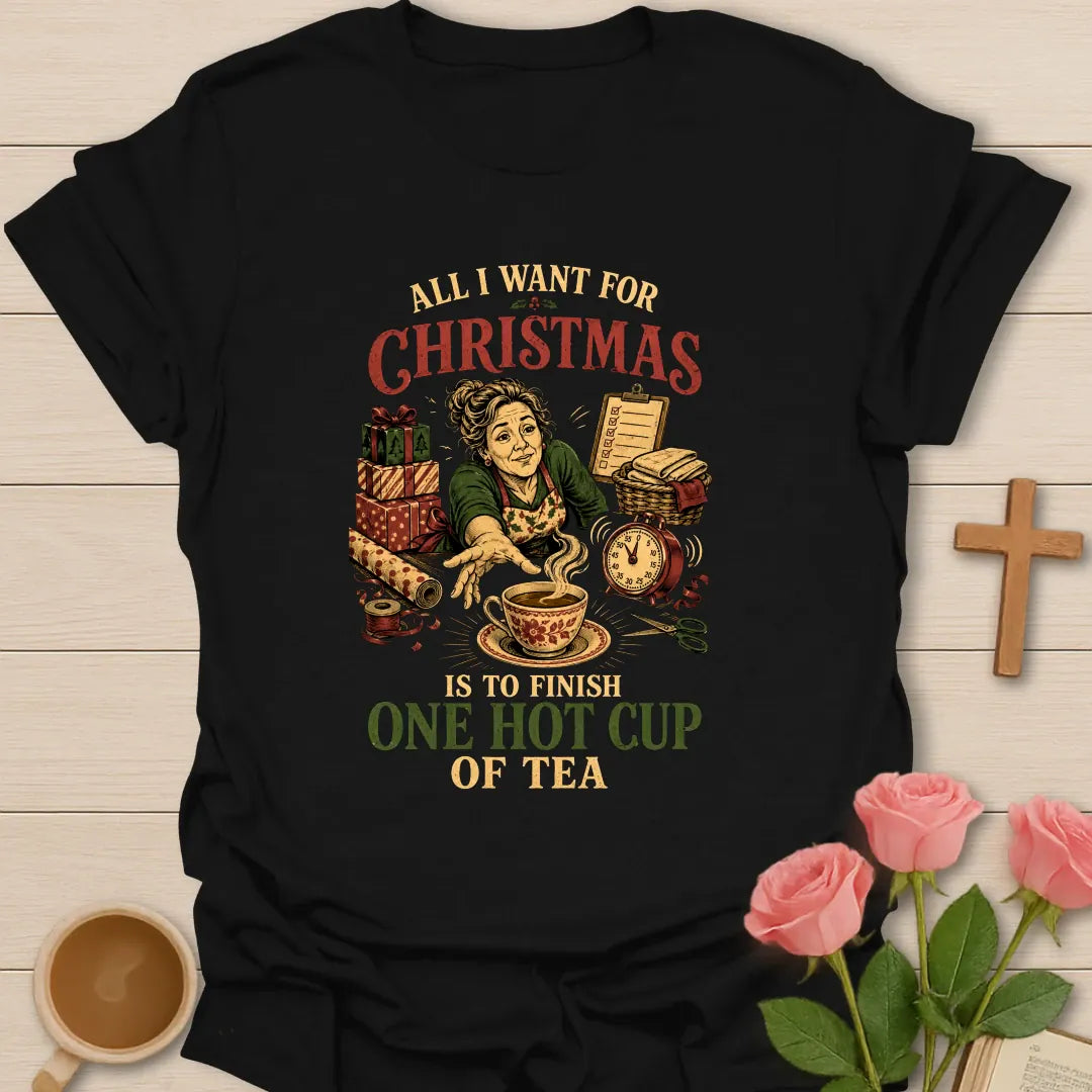 All I Want For Christmas Is Jesus and Tea shirt with simple holiday lettering - Black