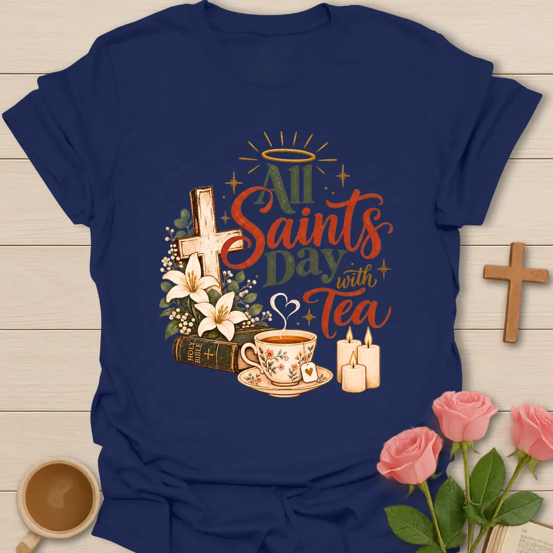 All Saints Day Christian tea t-shirt with reverent lettering and faith-inspired design. - Navy