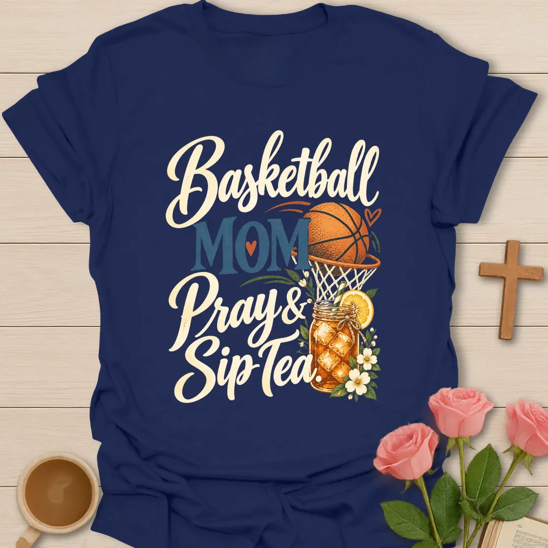 Basketball Mom Pray & Sip Tea t-shirt with script lettering, a basketball and hoop, and a floral iced tea mason jar - Navy