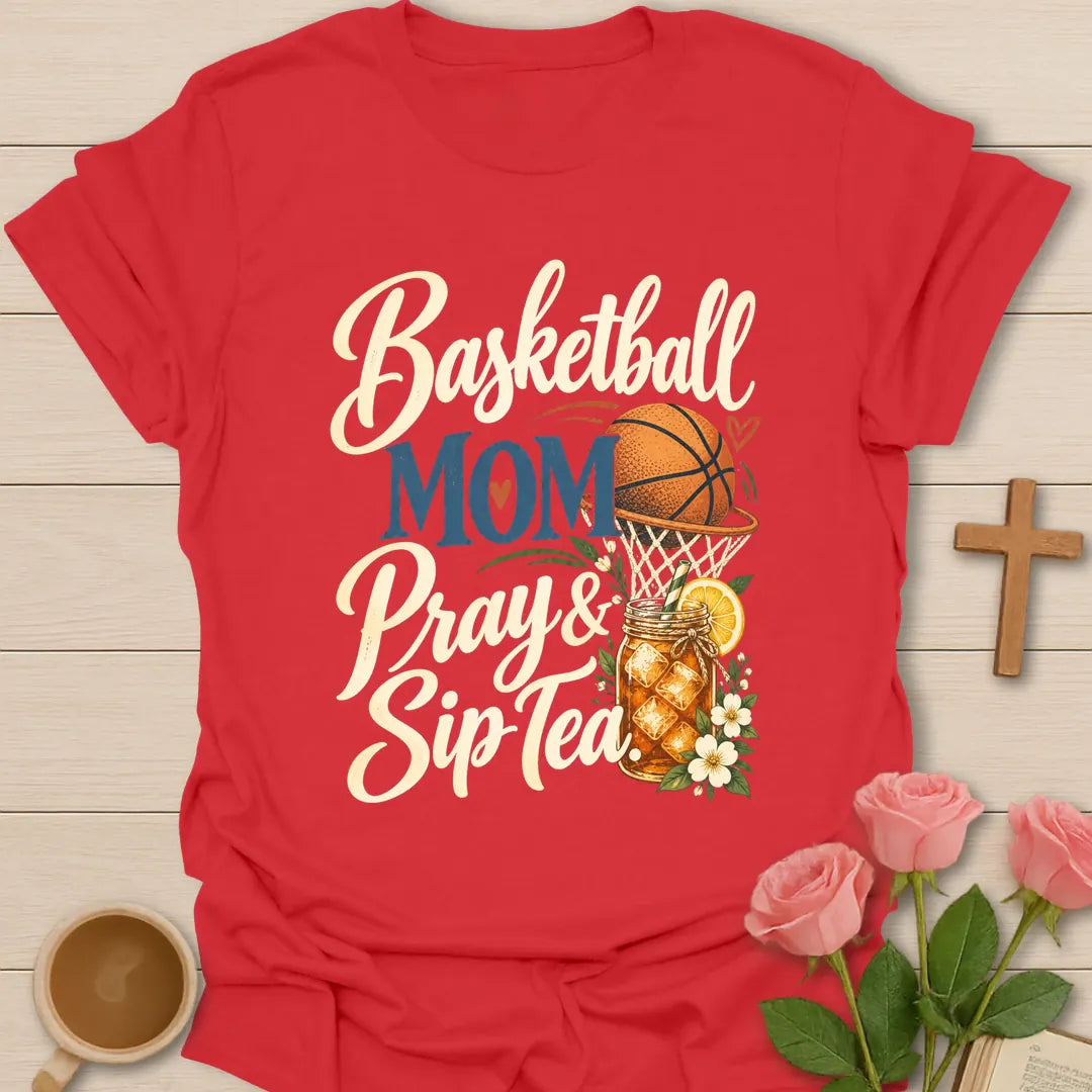Basketball Mom Pray & Sip Tea t-shirt with script lettering, a basketball and hoop, and a floral iced tea mason jar - Red